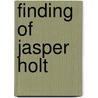 Finding of Jasper Holt door Grace Livingstone Hill