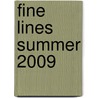 Fine Lines Summer 2009 door Onbekend