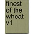 Finest of the Wheat V1