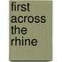 First Across the Rhine