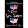 First New Nation (Ppr) by Seymour Martin Lipset