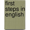 First Steps In English door A. L. Bartlett