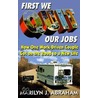 First We Quit Our Jobs door Marilyn Abraham