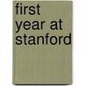 First Year at Stanford door University Stanford