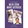 Mijn zoon Marc Dutroux door V. Dutroux