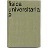 Fisica Universitaria 2 by Ronald Lane Reese