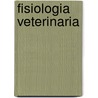 Fisiologia Veterinaria by W.V. Engelhardt