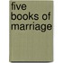 Five Books Of Marriage