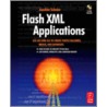 Flash Xml Applications by Joachim Schnier