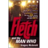 Fletch and the Man Who door Gregory McDonald