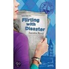 Flirting With Disaster door Sandra Byrd