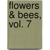 Flowers & Bees, Vol. 7 by Moyoco Anno
