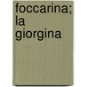 Foccarina; La Giorgina by Giovanni Martino Cesare