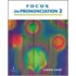Focus On Pronunciation