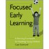 Focused Early Learning