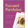 Focused Portfolios(tm) door Gaye Gronlund