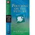 Focusing On The Future
