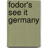 Fodor's See It Germany