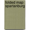 Folded Map Spartanburg door Onbekend