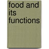Food and Its Functions door James Knight