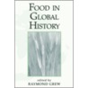 Food in Global History door Raymond Grew