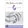 For Better Or For Best by Steve Scott