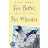 For Better, for Murder door Lisa Bork