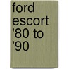 Ford Escort '80 To '90 door Onbekend