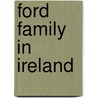 Ford Family in Ireland by Anonymous Anonymous