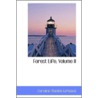 Forest Life, Volume Ii by Caroline Matilda Kirkland