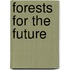 Forests for the Future