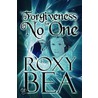 Forgiveness For No One by Roxy Bea