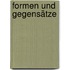 Formen und Gegensätze