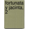 Fortunata y Jacinta, 2 door Benito Pérez Galdós