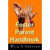 Foster Parent Handbook door Mary R. Rapshaw