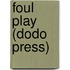 Foul Play (Dodo Press)