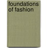 Foundations Of Fashion by Philip Warren