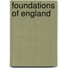 Foundations of England door Onbekend