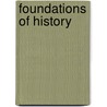 Foundations of History by Samuel Bradhurst Schieffelin