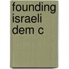 Founding Israeli Dem C by Peter Y. Medding