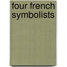 Four French Symbolists door Russell T. Clement