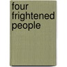 Four Frightened People door E. Robertson