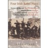 Four Irish Rebel Plays by James Moran