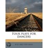 Four Plays For Dancers