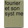 Fourier Et Son Syst Me by Gatti De Gamond