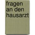 Fragen an den Hausarzt