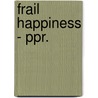 Frail Happiness - Ppr. by Tzvetan Todorov