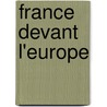 France Devant L'Europe door Jules Michellet