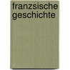 Franzsische Geschichte door Leopold Von Ranke