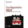 Frau Wegscheiders Welt door Egyd Gstättner